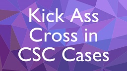 Conducting Kick-Ass Cross-Examination in CSC Cases