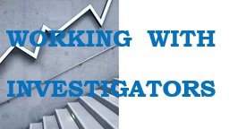 Working with Investigators